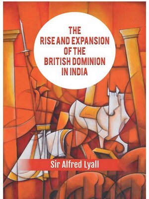 cover image of The Rise and Expansion of the British Dominion In India